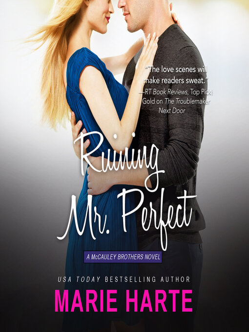 Title details for Ruining Mr. Perfect by Marie Harte - Available